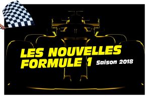 les nouvelles F1 de 2018